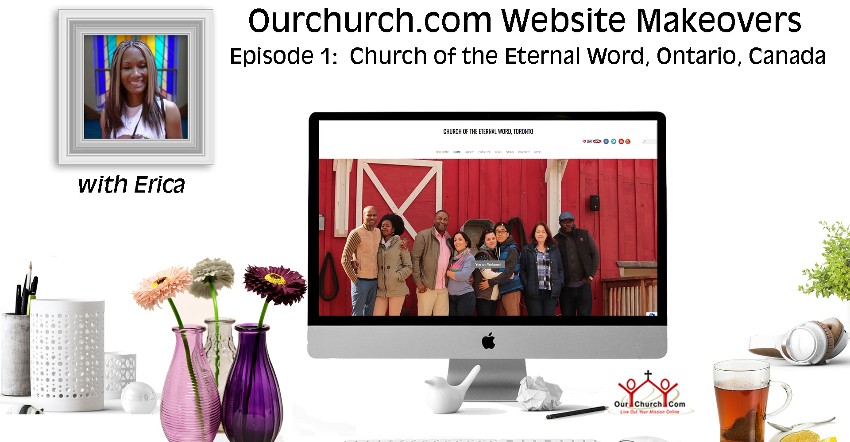 Church Website Makeovers – Ep 1: Eternal Word