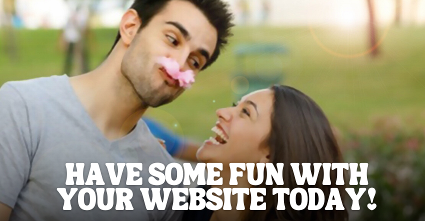 Have Some Fun with Your Website Today!