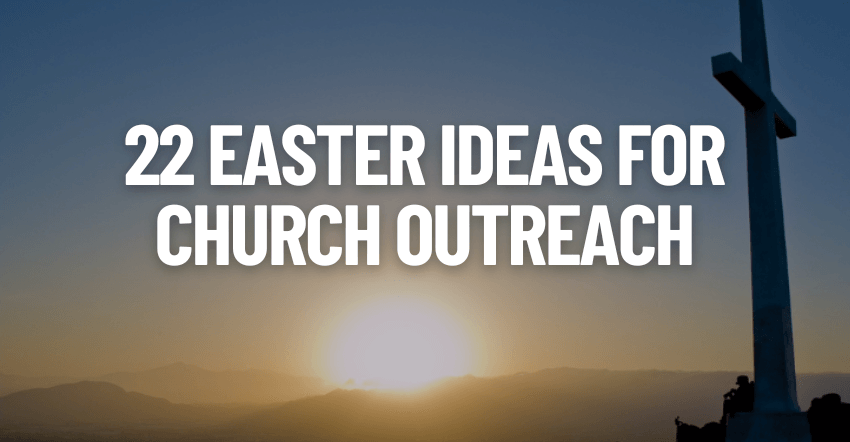 22 Easter Ideas for Church Outreach (events and online)