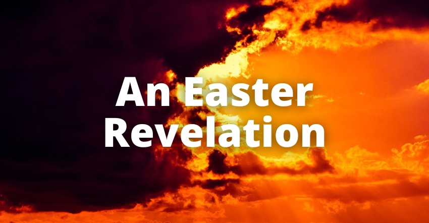 An Easter Revelation