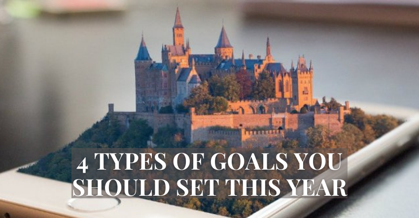 4 Types of Goals You Should Set This Year