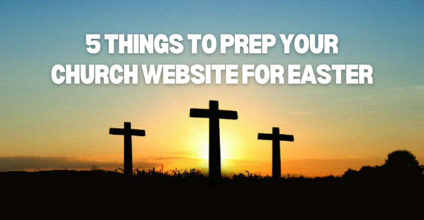 5-Things-To-Prep-Your-Church-Website-For-Easter